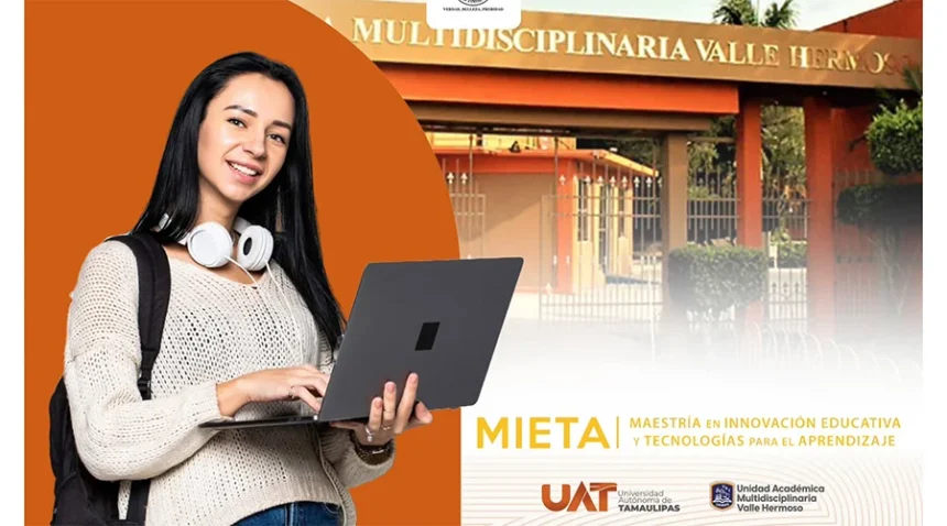 UAT lanza maestría virtual en Innovación Educativa y Tecnología