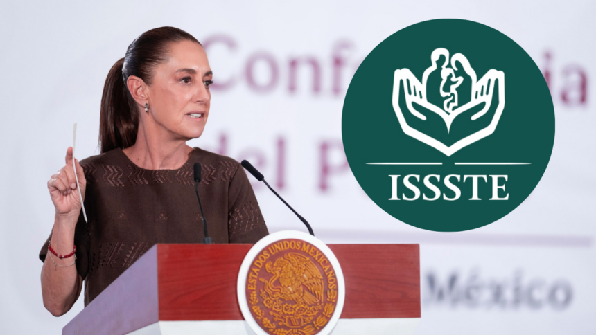 Sheinbaum revierte reforma ISSSTE y aumenta pensiones 340%